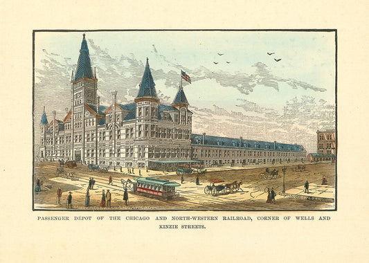 Passenger Depot of the Chicago and North-Western Railroad, Corner of Wells and Kinzie Streets.
