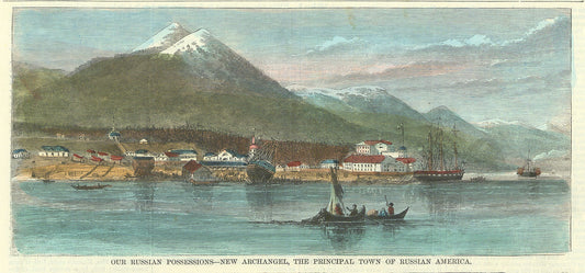 Our Russian Possessions-New Archangel, The Principal Town of Russian America.. [Sitka].