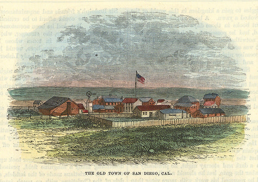 The Old Town of San Diego, Cal.