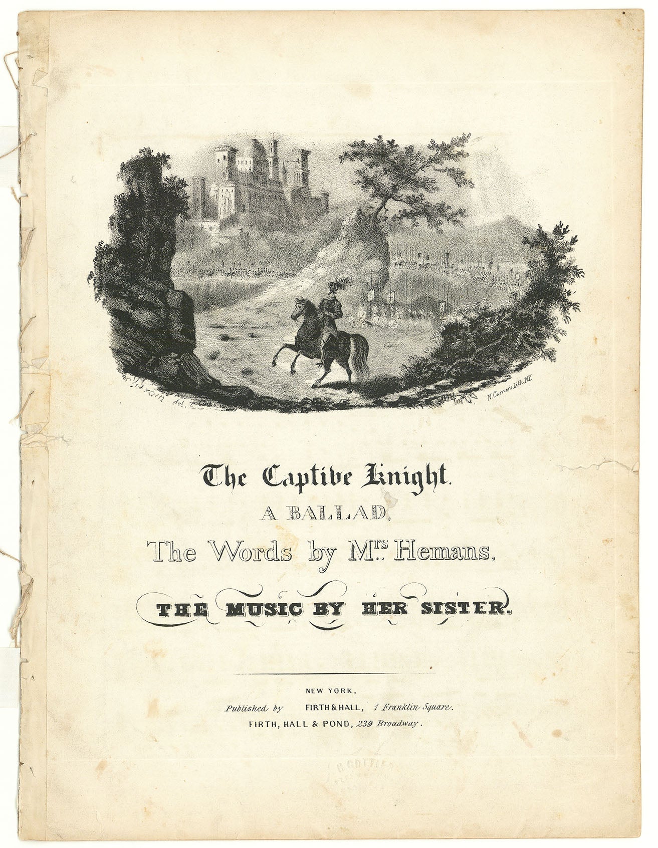 The Captive Knight. A Ballad. The words by Mrs. Hemans. The Music by her Sister.